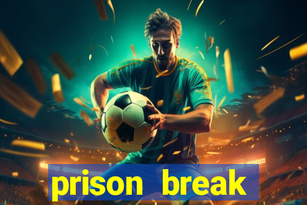 prison break completo online